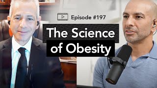 197  The science of obesity & how to improve nutritional epidemiology | David Allison, Ph.D