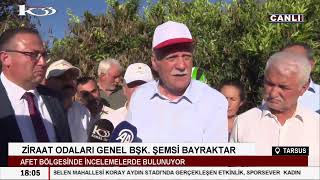 Zi̇raat Odalari Genel Bşk. Şemsi̇ Bayraktar, Afet Bölgesi̇nde İncelemelerde Bulunuyor