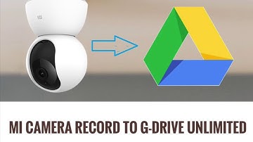 Mi Camera 360 to Google Drive (Indirect Method)