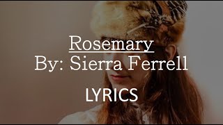 Video thumbnail of "Sierra Ferrell - Rosemary [LYRICS] [LIVE]"