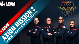 Lancio Axiom 3 [SpaceX] - Missione Privata con 4 astronauti sulla ISS
