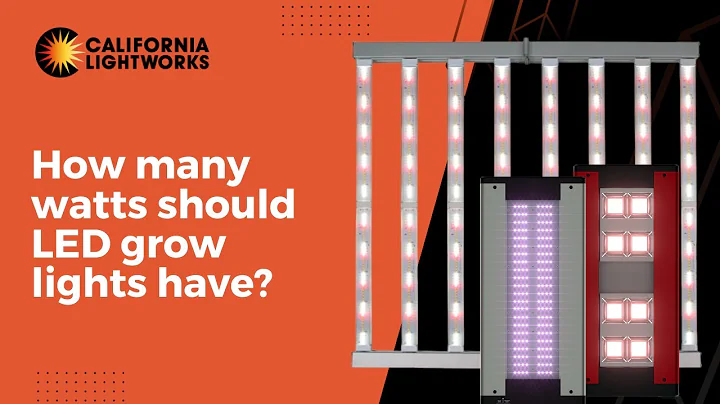 How many watts should LED grow lights have?