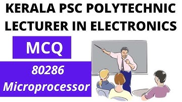 KERALA PSC LECTURER IN ELECTRONICS ENGINEERING( POLYTECHNIC COLLEGES) || Microprocessor 80286