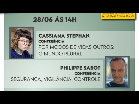 Conferências de Cassiana Stephan e Philippe Sabot