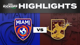 3.8.2025 | Miami FC vs. Detroit City FC - Game Highlights