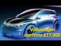 Volkswagen confirms £17,000 ID 1 as