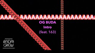 Og Buda Feat. 163Onmyneck - Intro (Freerio)