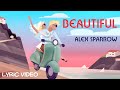 Alex Sparrow - Beautiful (LYRIC VIDEO)