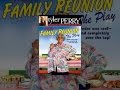 Tyler Perry's Madea's Family Reunion The Play