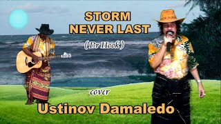 Video thumbnail of "STORM NEVER LAST ( Dr. Hook ) Cover USTINOV DAMALEDO Model Ria Kali"