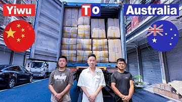 Yiwu Sourcing Agent: Load & Ship Container From Yiwu To Australia