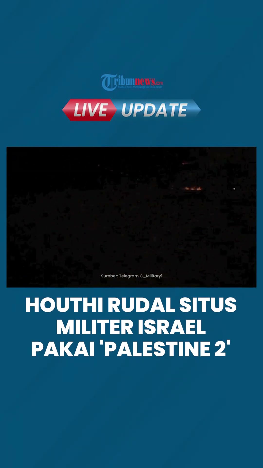 Houthi Klaim Rudal Fasilitas Militer Israel Pakai ‘Palestine 2’, Sukses Mengenai Target
