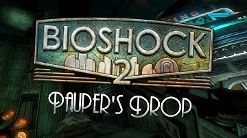 BioShock 2 Remastered - Act 4: Pauper