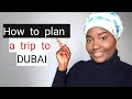 HOW TO PLAN A TRIP TO DUBAI | DUBAI TRAVEL GUIDE| Well detailed!