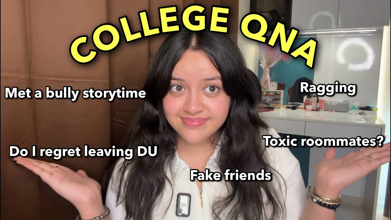 Ragging in college? fake friends? Do I regret leaving Delhi University? | COLLEGE QNA