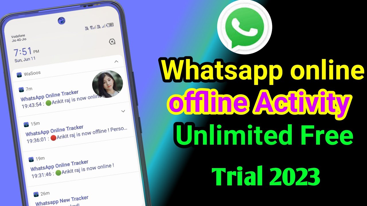 Whatsapp online offline Activity unlimited free trial how to see