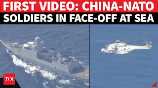 Explosive China-NATO Showdown At Sea; 'Helicopters Scrambled' During High-Stakes Standoff| Video Out
