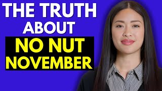 “The Truth About No Nut November (Doctors HATE This Myth)”