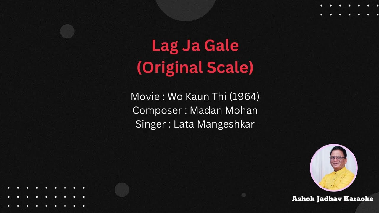 Lag Ja Gale Karaoke with lyrics | Original Scale | Lata Mangeshkar