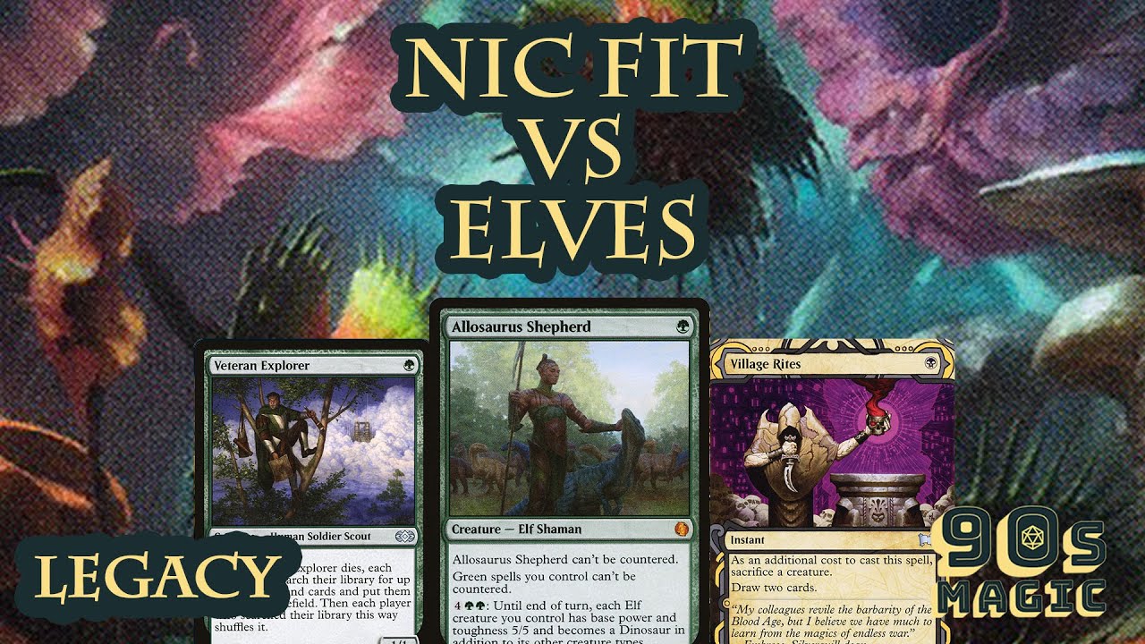 Nic Fit vs Allosaurus Shepherd Elves [MTG Legacy]