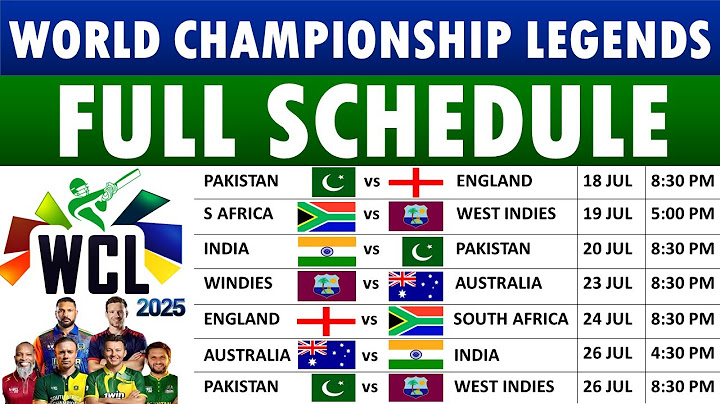 World Championship of Legends 2025 Schedule | WCL 2025 Schedule | WCL T20 Schedule 2025