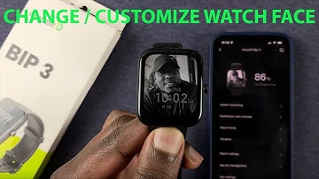 How To Change Watch Face On Amazfit Bip 3 | Create Custom Watch Face On Amazfit Bip 3