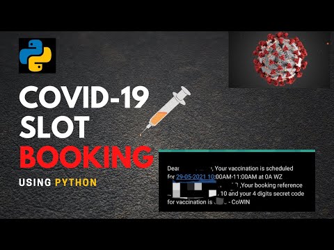Automate CoWin Vaccine Booking using python|Cowin Slot booking python|Book vaccine slot using python