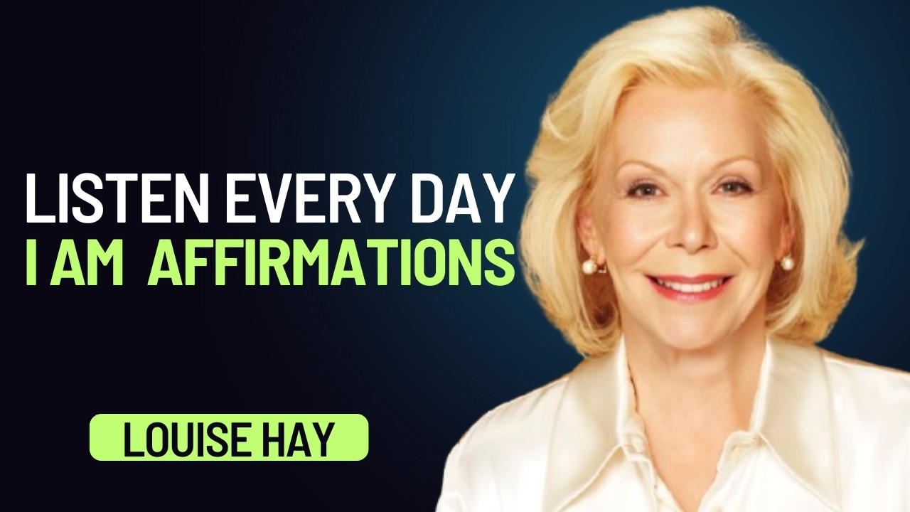 Louise Hay: “I AM” Affirmations — Morning Energy for Good Things to Find You