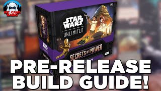 PRE-RELEASE KIT FULL BUILD! | Star Wars Unlimited | Secrets of Power | Deck and Strategy!