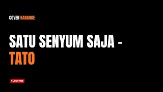 Satu Senyum Saja  Tato  Karaoke Cover versi Jazz Fusion Lirik