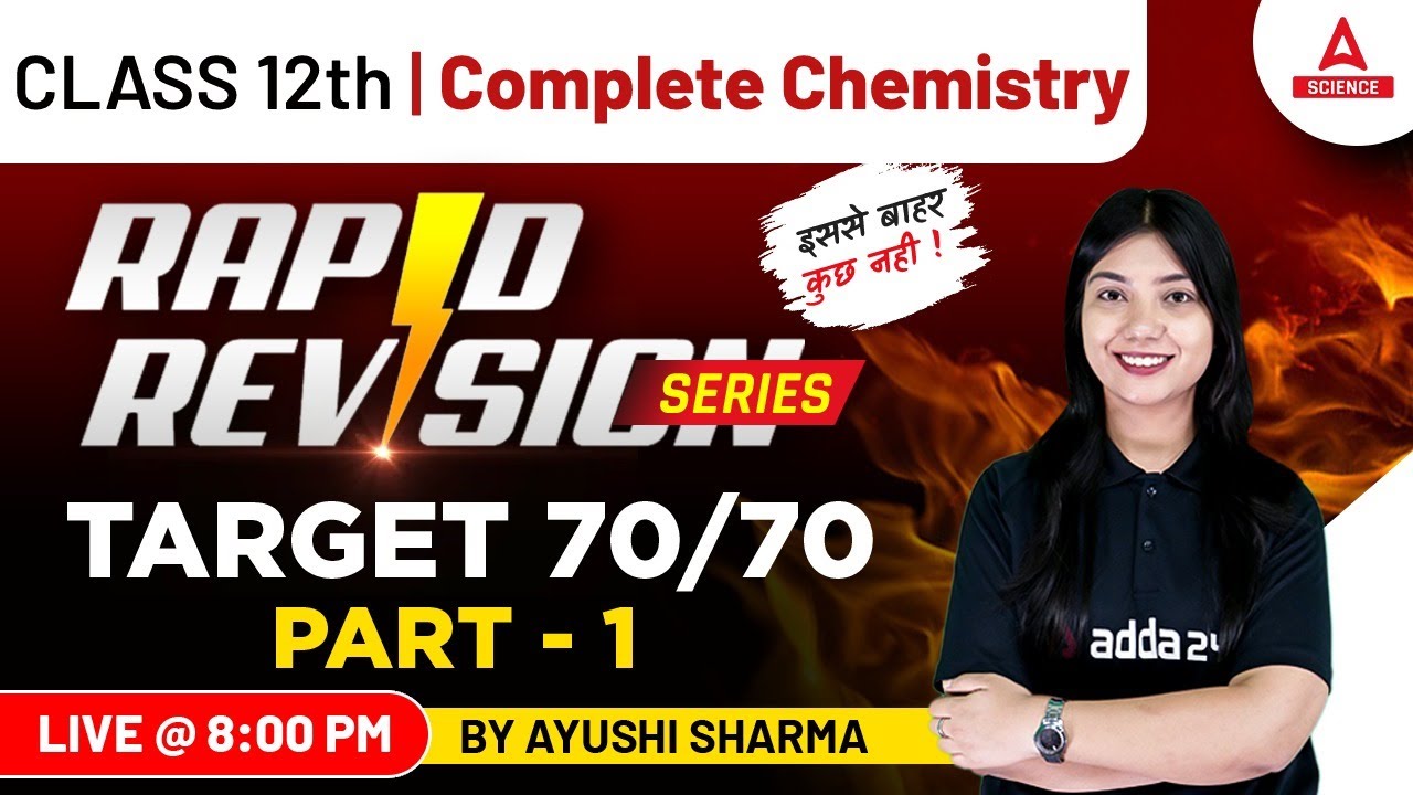 class-12-complete-chemistry-rapid-rivision-series-by-ayushi-mam