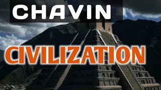 The Chavín Civilization A Cultural and Spiritual Legacy in the Andean Region