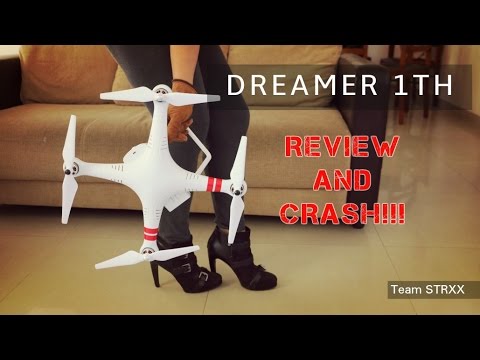 Dreamer 1TH Review and Crash (DJI Phantom Clone)