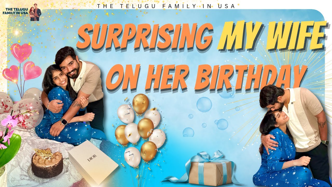 How I Surprised My Wife on Her Birthday | Part 1 | Rosh & Josh | Telugu ...