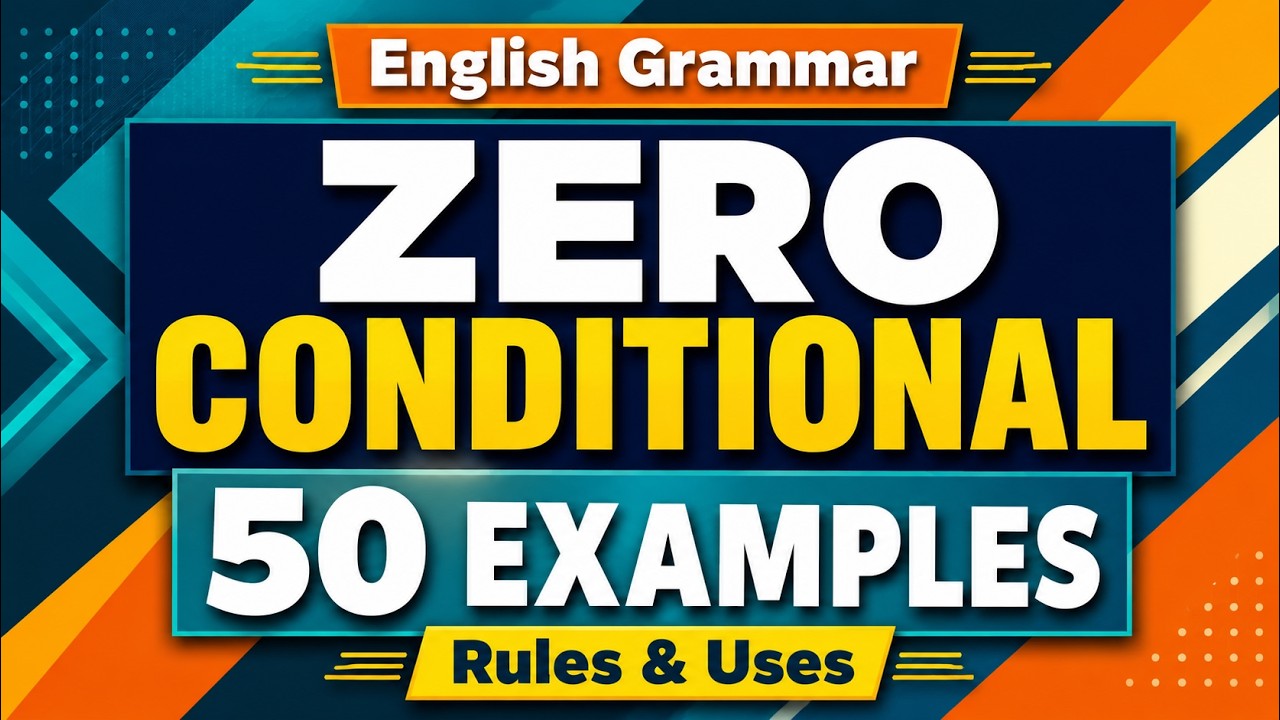 Zero Conditional Sentences in English | 50 Easy Examples with Rules | English Grammar