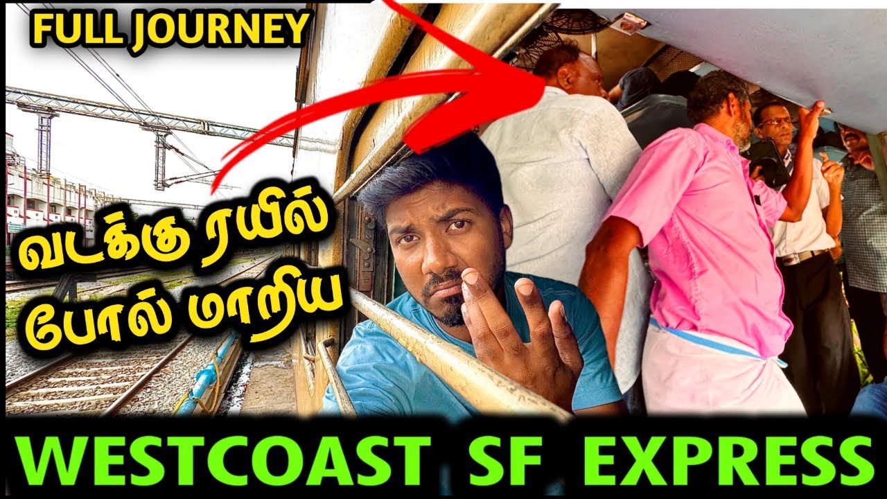 😫ரொம்ப Demand-ங்க | West Coast Superfast Express Train Journey | Mathan's Journey