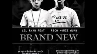 Lil' Ryan feat Rich Homie Quan *New Music* 'Brand New'