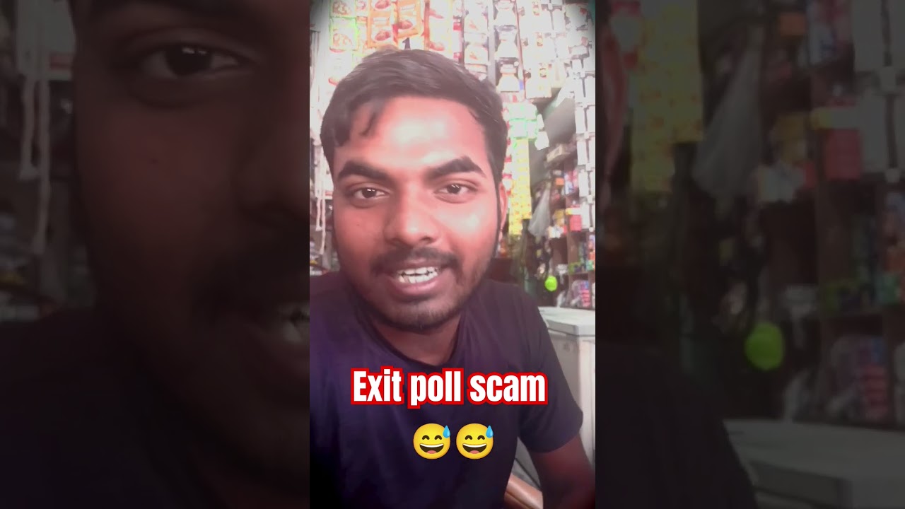 exit poll scam 😅🤔 