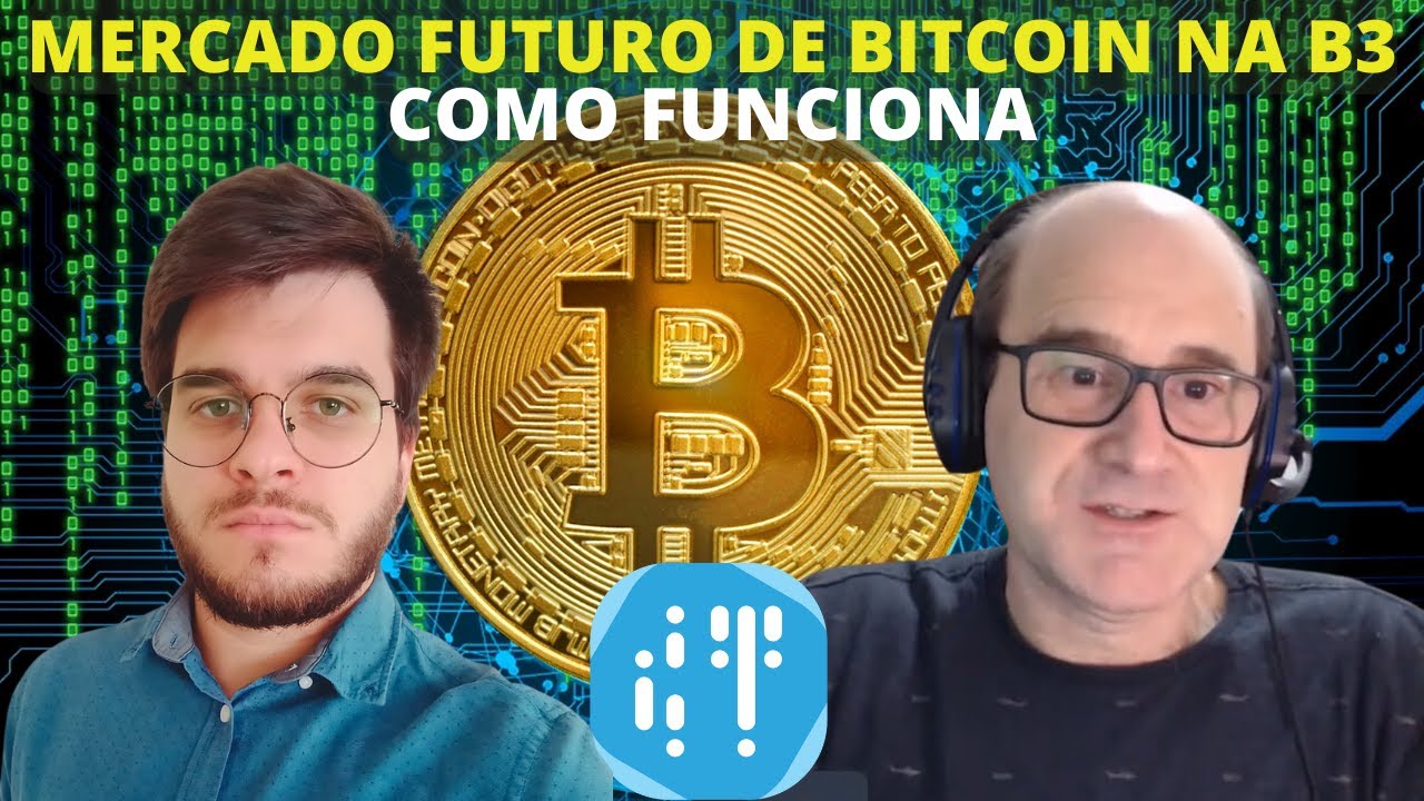 Mercado Futuro de Bitcoin na B3 - Como funciona