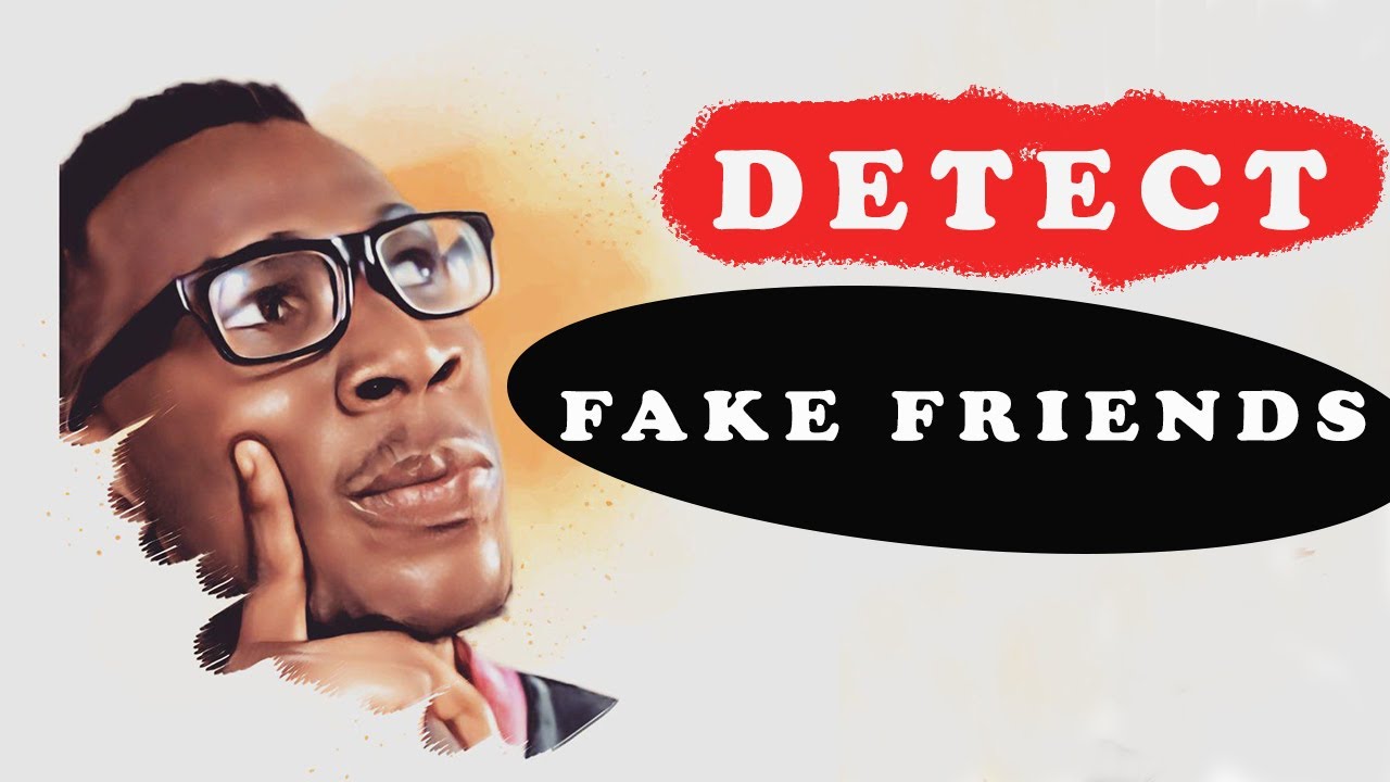 HOW TO KNOW WHEN SOMEONE IS FAKE