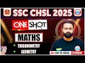 SSC CHSL Maths Classes 2025 | SSC CHSL Maths Trigonometry, Geometry One Shot #9 | Math By Deepak Sir