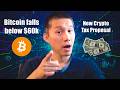 Bitcoin Drops below $60k after jobs report! New Crypto tax Proposals!