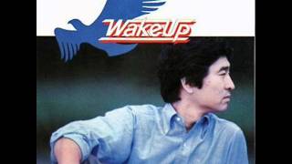 財津和夫 - Wake Up