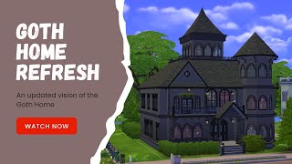 The Mysterious Goth Home dramatic overhaul: Sims 4 Townie Refresh Series