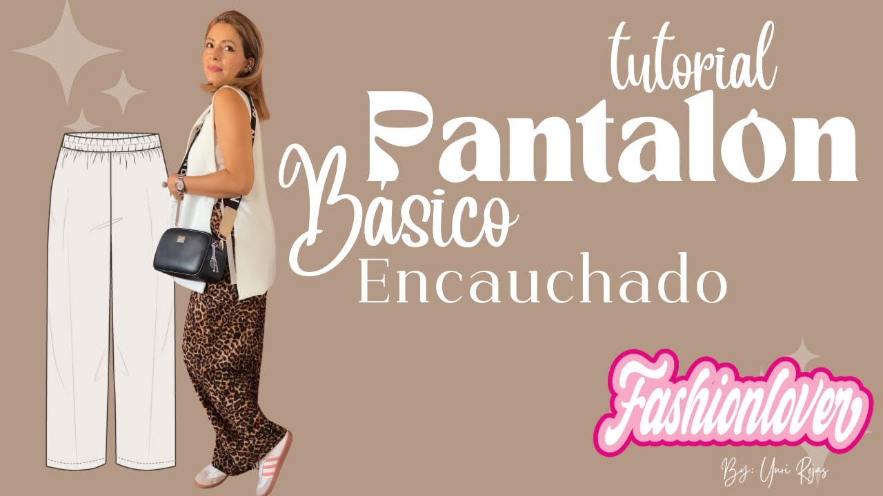 TUTORIAL PATRON BÁSICO PARA PANTALONES AMPLIOS | PANTALONES ENCAUCHADOS