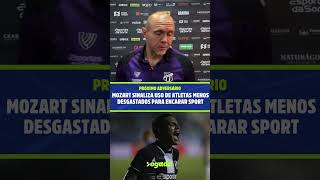 Mozart sinaliza uso de atletas menos desgastados para encarar Sport #serieb #copadonordeste #ceará