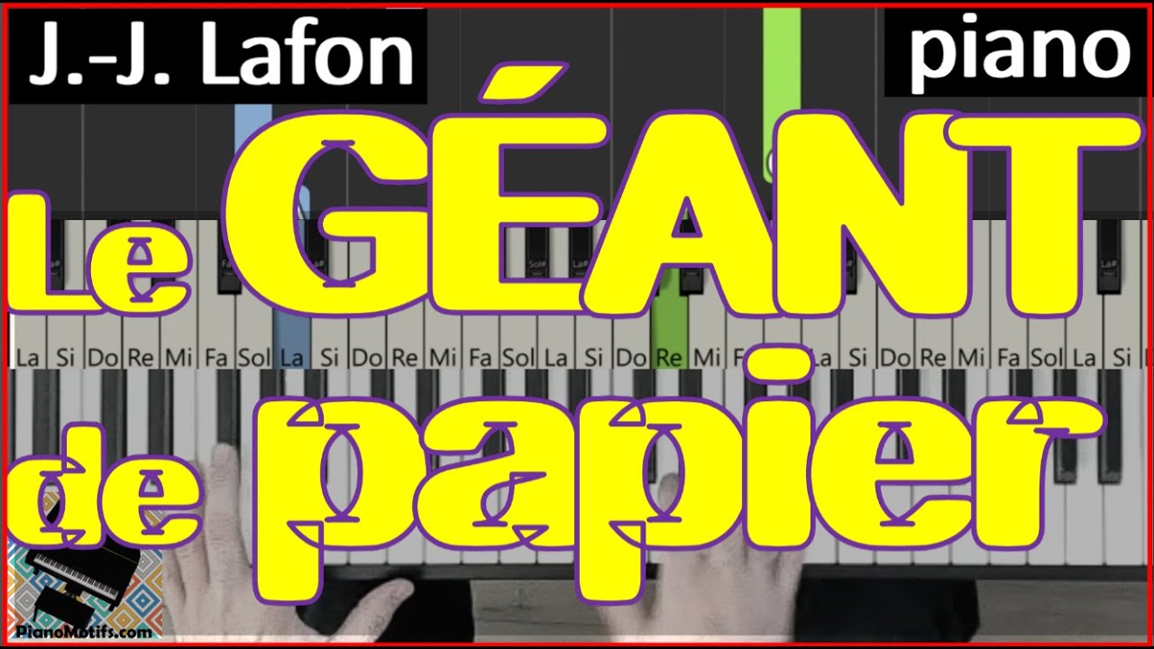🎹 Le géant de papier (J.-J Lafon) Tutoriels Piano (2 Niveaux de ...