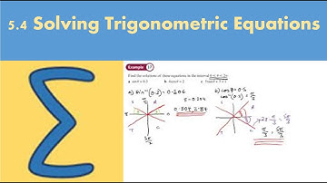 5.4 Solving Trigonometric Equations (PURE 2 - Chapter 5: Radian measure)