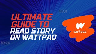 How to use Wattpad story | Wattpad tips