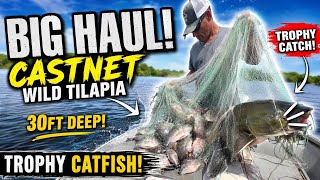 30 FT DEEP Cast Net HAUL! Wild Tilapia & Trophy Catfish You Won’t Believe!